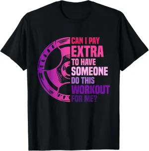 Funny Exercise Workout Women T-Shirt