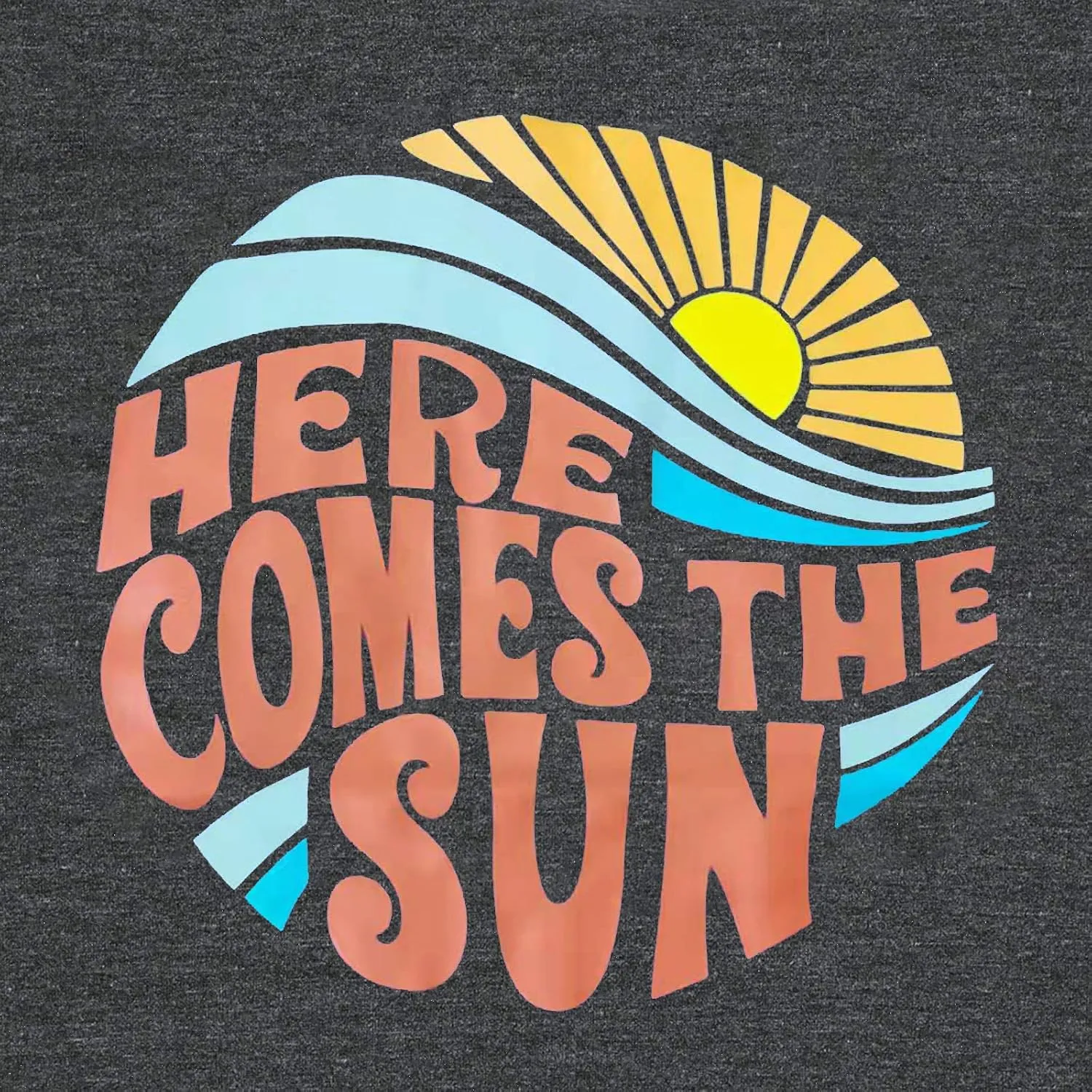 Here Come The Sun Shirt Women Summer Sunshine Print Beach Tops Vintage Vacation Short Sleeve T Shirt